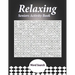 Relaxing Seniors Activity Book: With Easy Puzzles, Activities, Brain Games