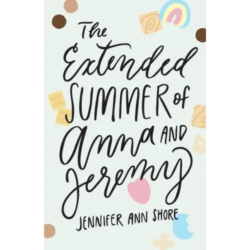 The Extended Summer of Anna and Jeremy