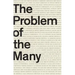 The Problem of the Many