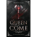 A Queen To Come: A magic- and action-packed YA fantasy