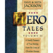 Hero Tales, Vol. 2: A family treasury of true stories from the lives of Christian heroes.