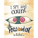 I spy and count Halloween - Seek and Find Activity Book for Kids: Halloween search and find book for kids 2-4, Preschoolers & Toddler. Great halloween