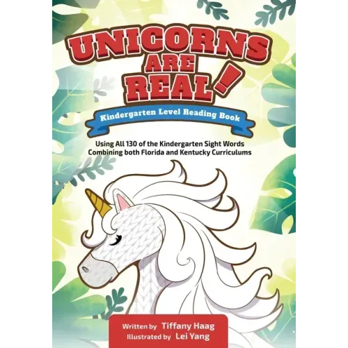 Unicorns Are Real!: Kindergarten Level Reading Book