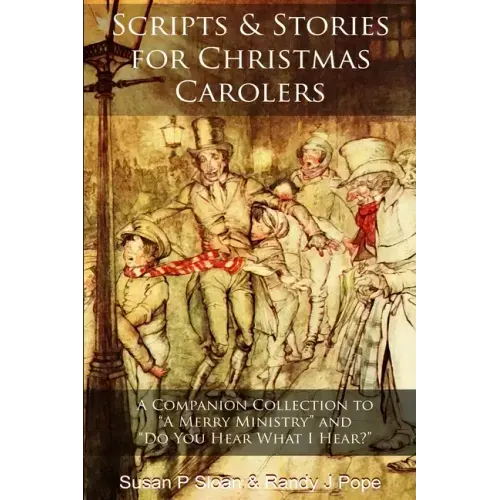 Scripts and Stories for Christmas Carolers
