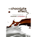 The chocolate effect: healing miracles of chocolate and compassion