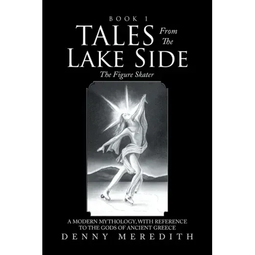 Tales from the Lake Side: The Figure Skater