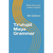 Tz'utujiil Maya Grammar: 4th Edition