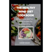 The Healthy Mind Diet Cookbook: 25 Nutritious And Fun To Make Recipes For Brain Boosting