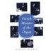 French Masters of the Organ: Saint-Saens, Franck, Widor, Vierne, Dupre, Langlais, Messiaen