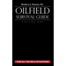Oilfield Survival Guide, Volume One: For All Oilfield Situations