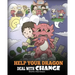 Help Your Dragon Deal With Change: Train Your Dragon To Handle Transitions. A Cute Children Story to Teach Kids How To Adapt To Change In Life.