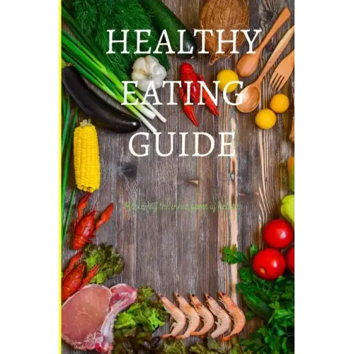 Healthy Eating Guide