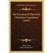 The Practices Of The Early Christians Considered (1838)