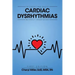 Interpreting Basic Cardiac Dysrhythmias Without Heartache