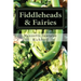 Fiddleheads & Fairies: Fiddlehead Recipes