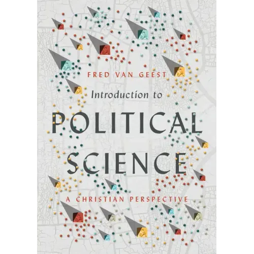 Introduction to Political Science: A Christian Perspective