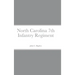 Historical Sketch And Roster Of The North Carolina 7th Infantry Regiment