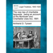 The New Law of Charitable Bequests: Being an Account of the Mortmain and Charitable Uses ACT, 1891.