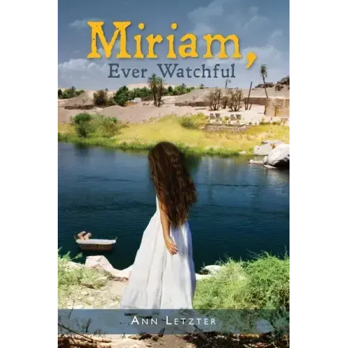 Miriam, Ever Watchful