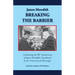 James Meredith: Breaking the Barrier