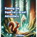 Sammy the Squirrel's Great Adventure