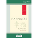 Happiness: Essential Mindfulness Practices (16pt Large Print Edition)