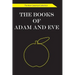 The Books of Adam and Eve: The Non-Canonical Collection