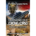 Conversaciones con el Coronel Corso: Memorias personales y album de fotos