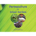 Permaculture for School Gardens