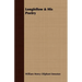 Longfellow & His Poetry