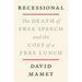 Recessional: The Death of Free Speech and the Cost of a Free Lunch