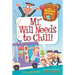 Mr. Will Needs to Chill!