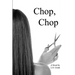 Chop, Chop
