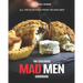The Exclusive Mad Men Cookbook: All the Elite food from the Mad Men