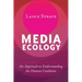 Media Ecology: An Approach to Understanding the Human Condition