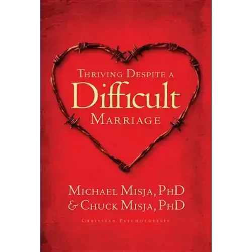 Thriving Despite a Difficult Marriage