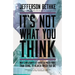 It's Not What You Think: Why Christianity Is about So Much More Than Going to Heaven When You Die