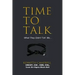 Time to Talk...What They Didn't Tell Me