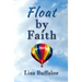 Float by Faith