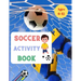 Soccer Activity Play: For Kids Aged 6-12 Paperback: Soccer Books for Children 25 Pages full of fun & activities