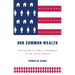Our common wealth: The return of public ownership in the United States