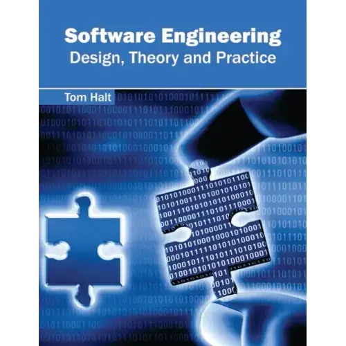 Software Engineering: Design, Theory and Practice