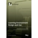Learning Environment Design and Use
