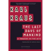 The Last Days of Mankind: A Tragedy in Five Acts