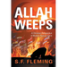 Allah Weeps: A Christian Perspective of Modern Radical Islam