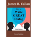 How to Write Great Dialog, Third Edition