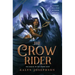 The Crow Rider