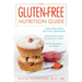 The Gluten-Free Nutrition Guide