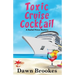 Toxic Cruise Cocktail