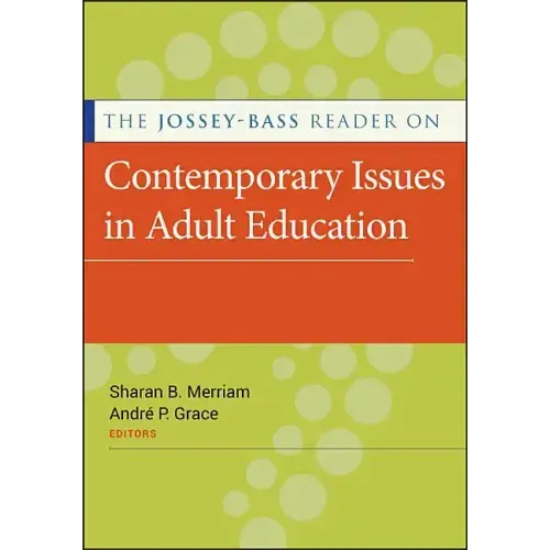 The Jossey-Bass Reader on Contemporary Issues in Adult Education